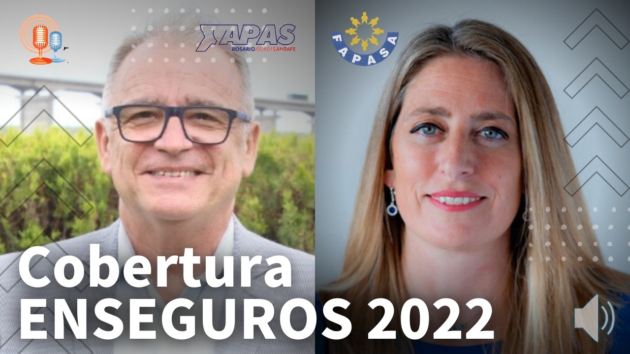 En nuestra visita a EnSeguRos 2022 conversamos con Mario Salazar, presidente de APAS Rosario y Sur de Santa Fe, y Agustina Decarre, presidenta de FAPASA.