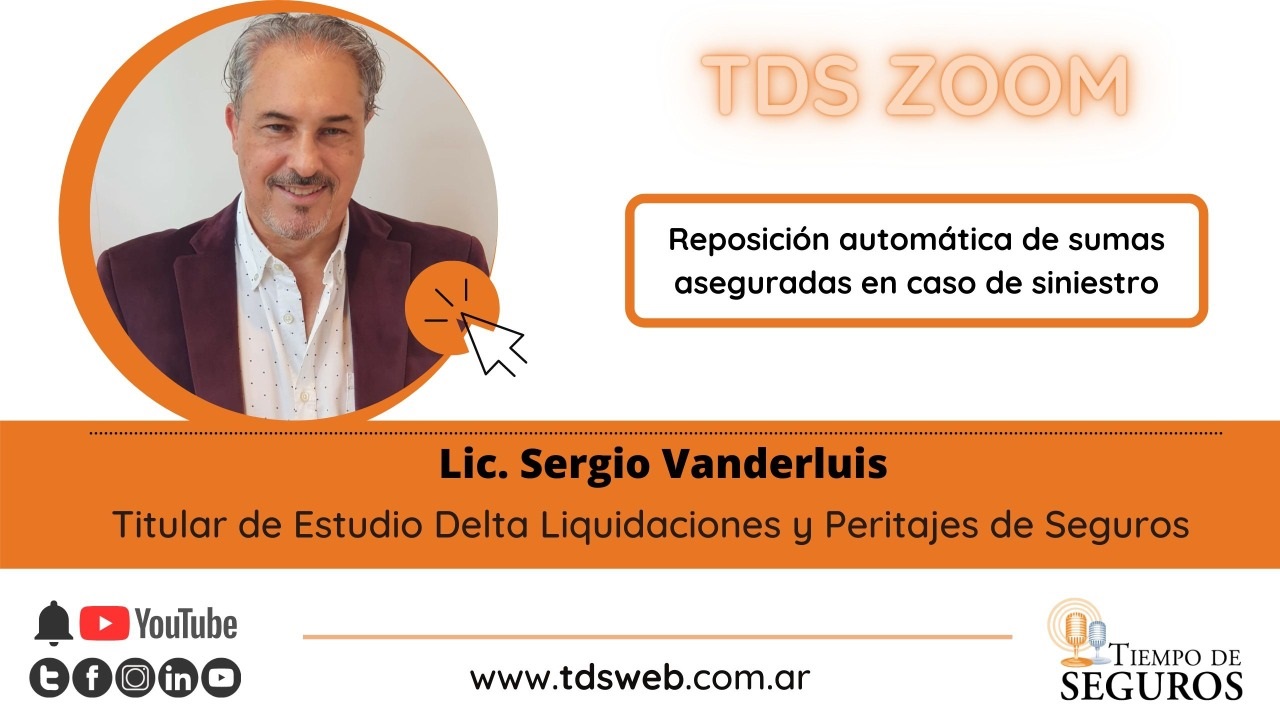 Conversamos con el  Lic. Sergio Vandersluis, Titular de Estudio Delta Liquidaciones y Peritajes de Seguros, para abordar la reposición automática de las sumas aseguradas en caso de la ocurrencia de siniestros.